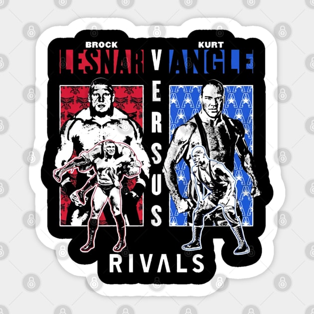 Brock Lesnar Vs Kurt Angle Rivals Sticker by Holman